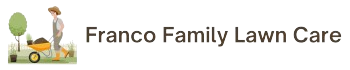 Franco Family Lawn Care
